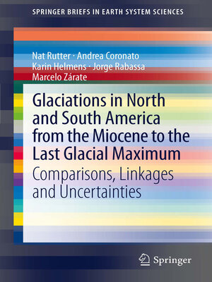 cover image of Glaciations in North and South America from the Miocene to the Last Glacial Maximum